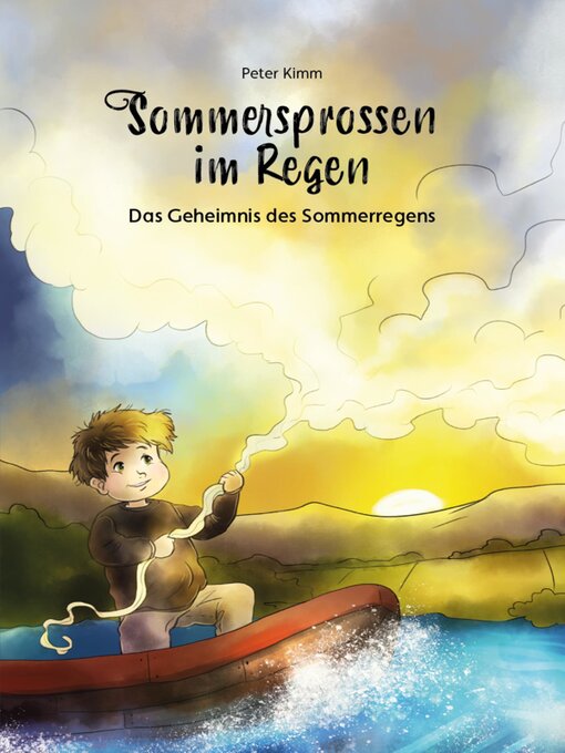 Title details for Sommersprossen im Regen – Das Geheimnis des Sommerregens by Peter Kimm - Available